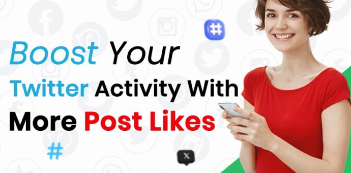 Boost Your Twitter Activity With More Post Likes