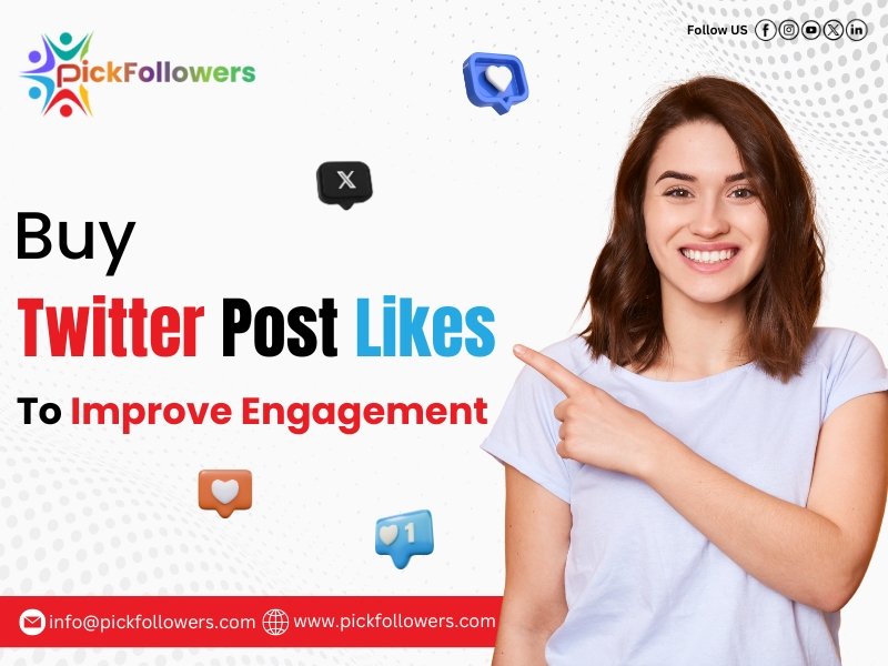 Buy Twitter Post Likes To Improve Engagement